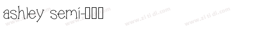 ashley semi字体转换